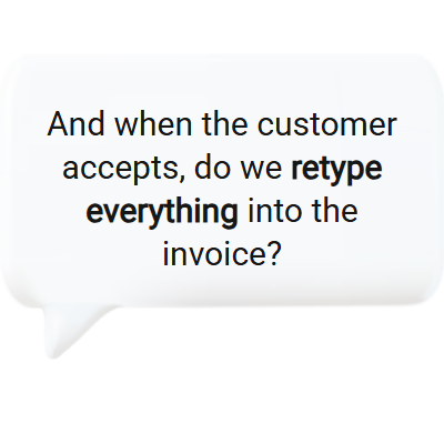 Question about the quotation software: what happens when the customer accepts the quote?