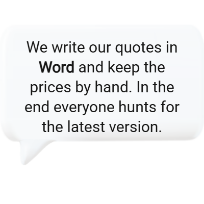 Quotes written in a Word template with prices kept by hand, without quoting software.