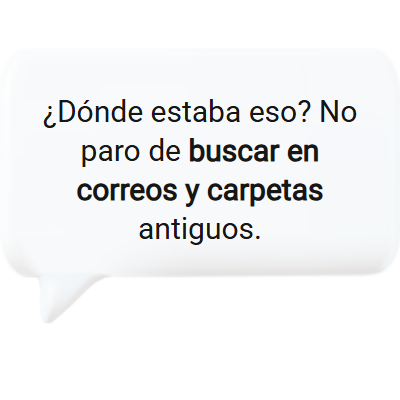 Pregunta antes de implantar un software de base de conocimiento: buscar sin parar en correos y carpetas.