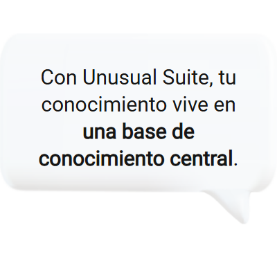 Respuesta: el conocimiento vive centralizado en la base de conocimiento de Unusual Suite.