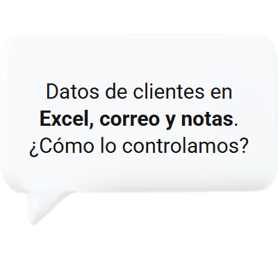 Datos de clientes dispersos en hojas de cálculo y correos sin un software de gestión de contactos.